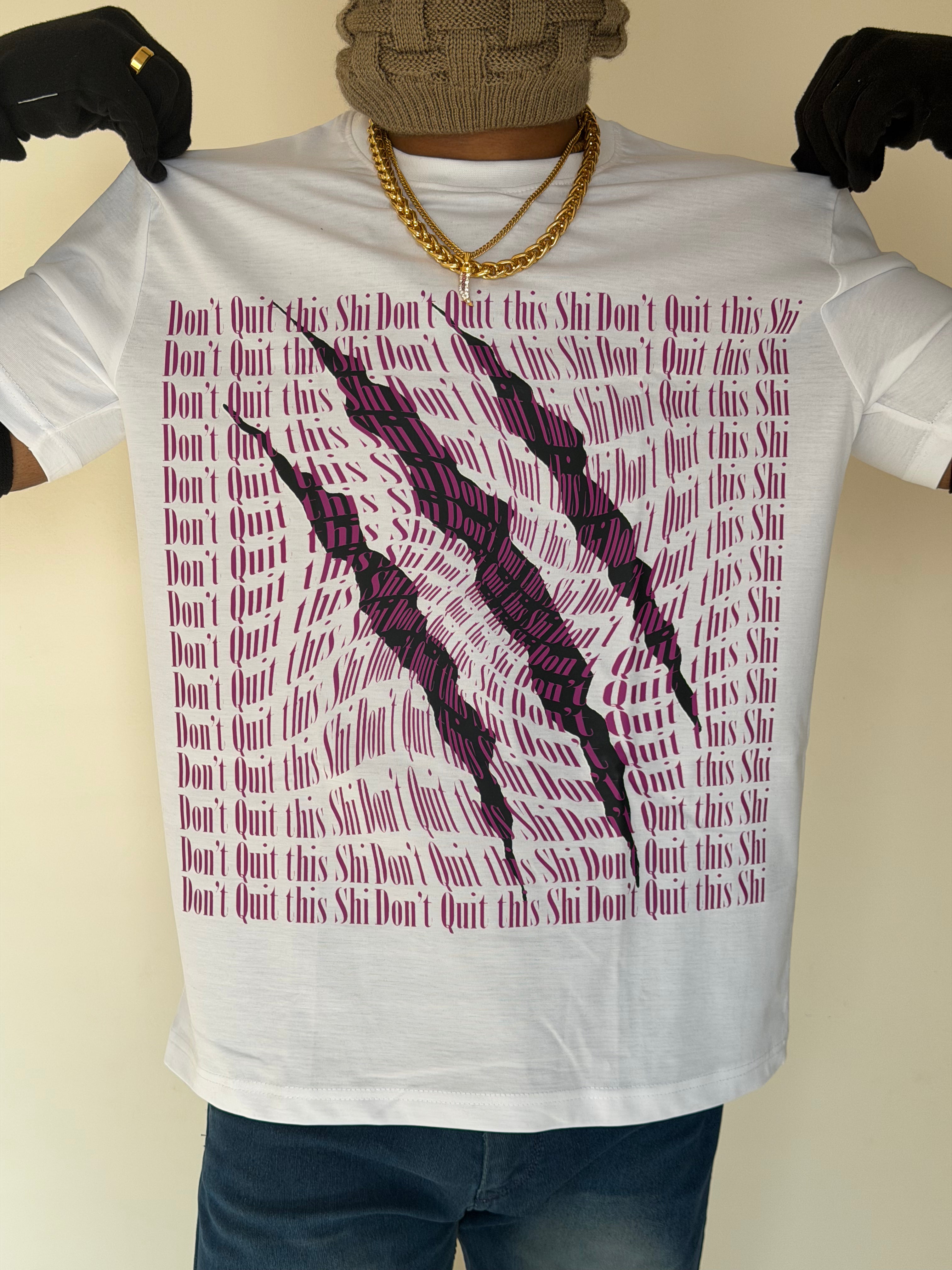 Don't Quit Tee Style 001