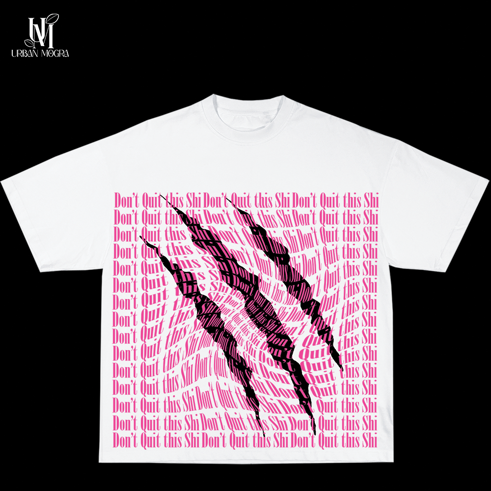 Don't Quit Tee Style 001